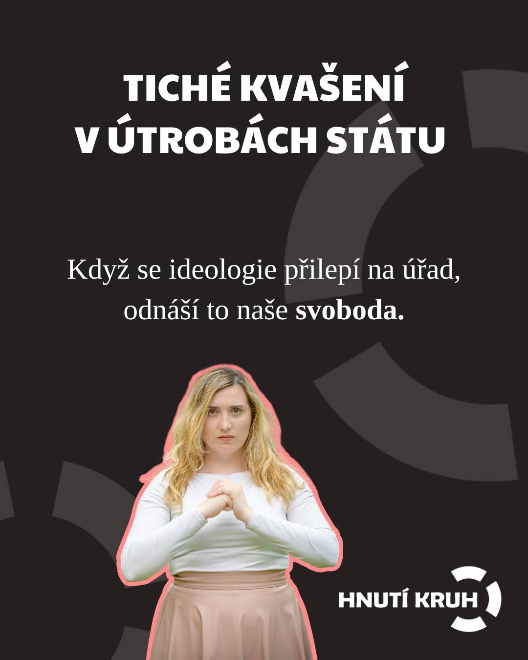 Tiché kvašení v útrobách státu